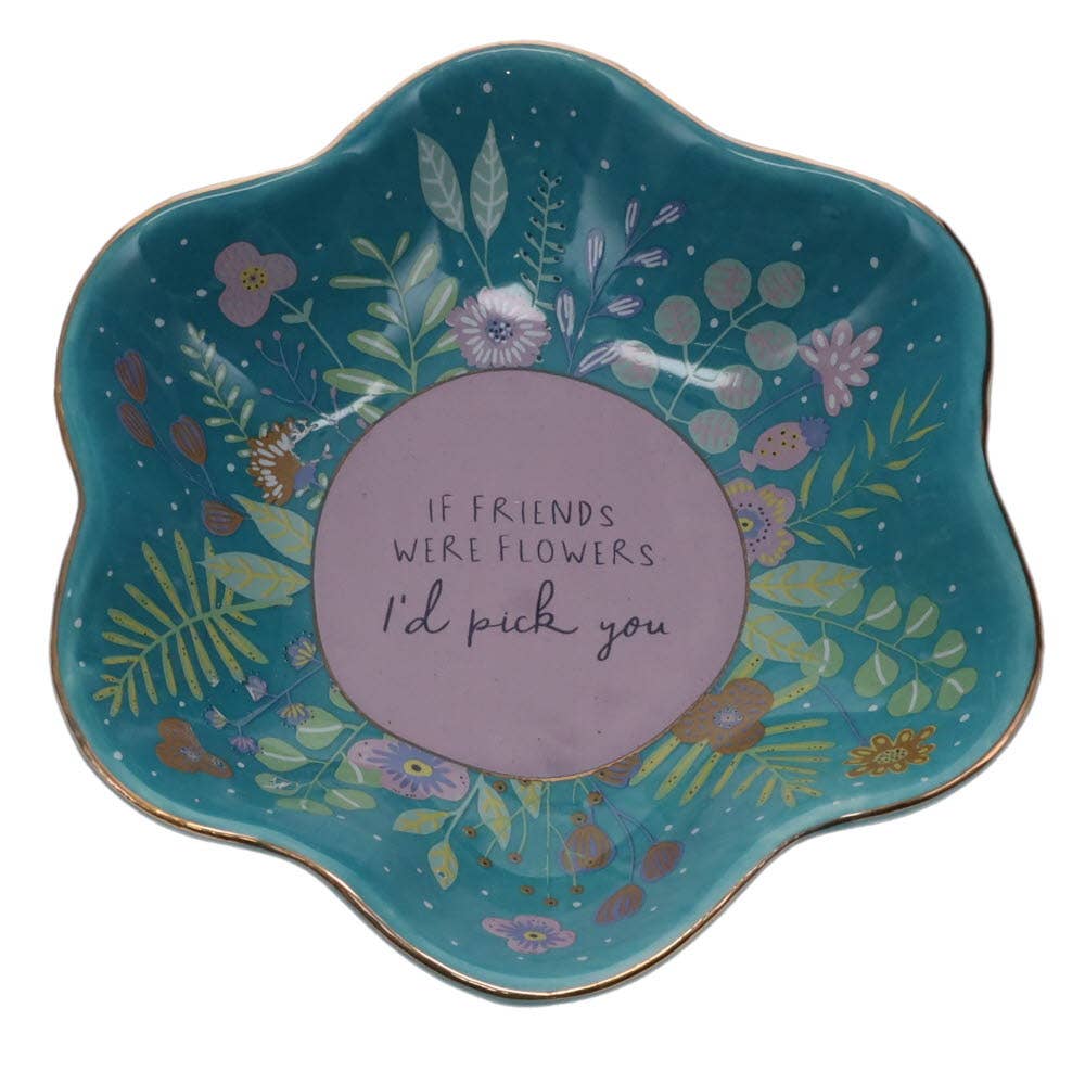 If friends were flowers trinket dish