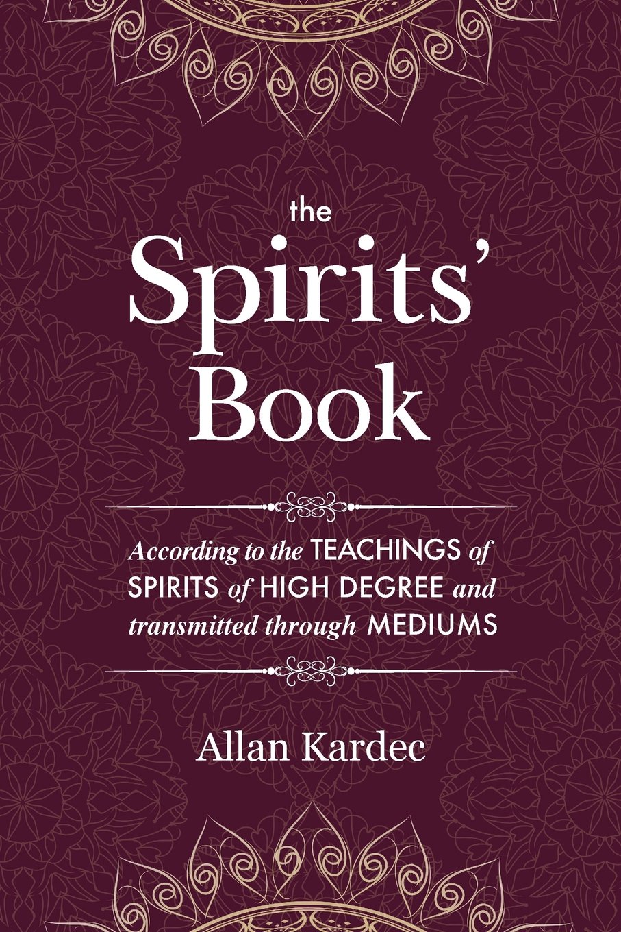 The Spirits’ Book: containing the principles of spiritist doctrine on the immortality of the soul