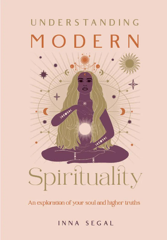 Understanding Modern Spirituality
An Exploration Of Soul, Spirit And Healing
