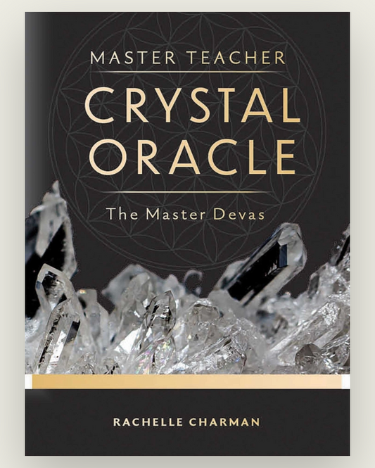 Master Teacher Crystal Oracle - Rachelle Charman