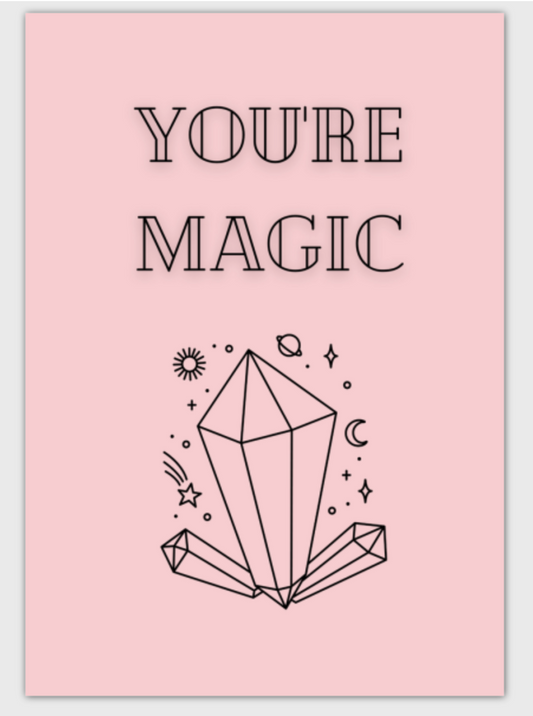 You're Magic Greeting Card