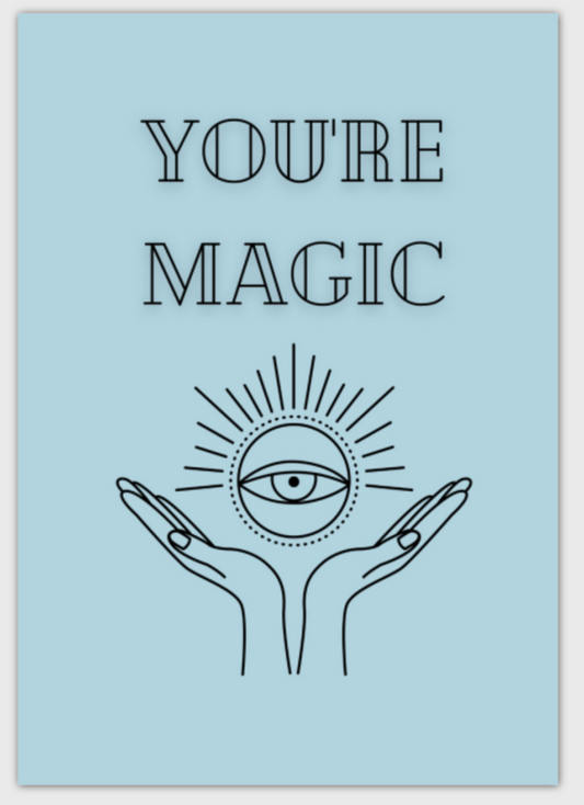 You're Magic Greeting Card