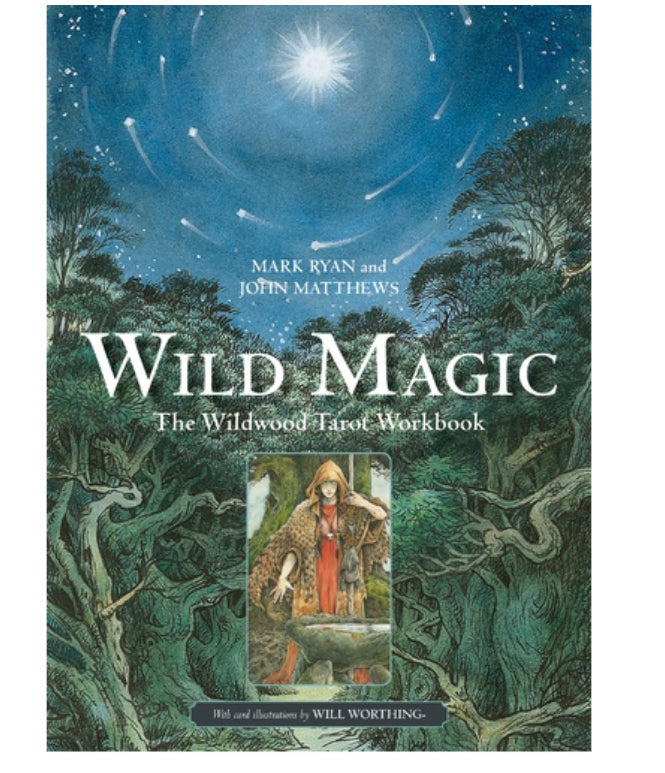 Wild Magic - The Wildwood Tarot Workbook